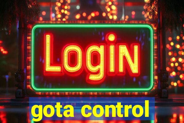 gota control